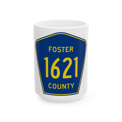 Foster County Route 1621 ND (North Dakota) (Road Sign) White Coffee Mug 15oz - Go Mug Yourself