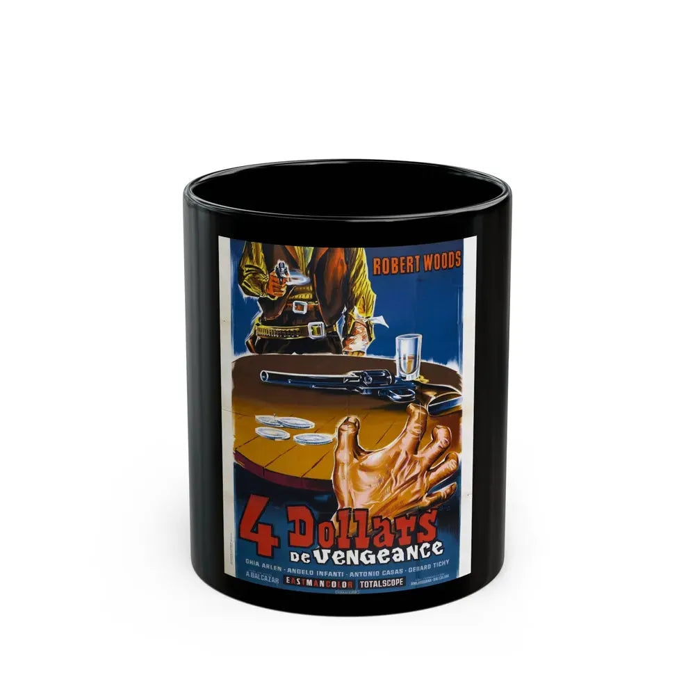 FOUR DOLLARS FOR VENGEANCE 1966 Movie Poster - Black Coffee Mug 11oz - Go Mug Yourself
