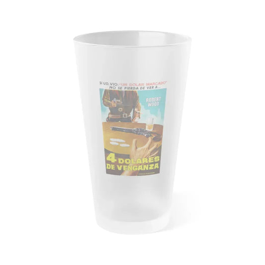FOUR DOLLARS FOR VENGEANCE (2) 1966 Movie Poster - Frosted Pint Glass 16oz 16oz Frosted - Go Mug Yourself