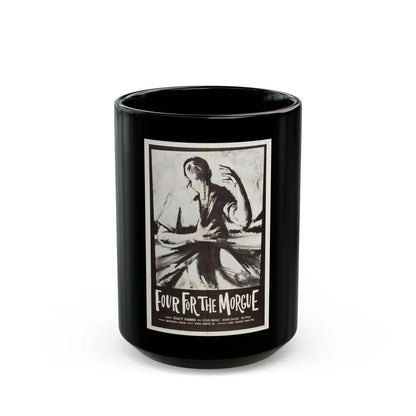 FOUR FOR THE MORGUE 1962 Movie Poster - Black Coffee Mug-15oz-Go Mug Yourself