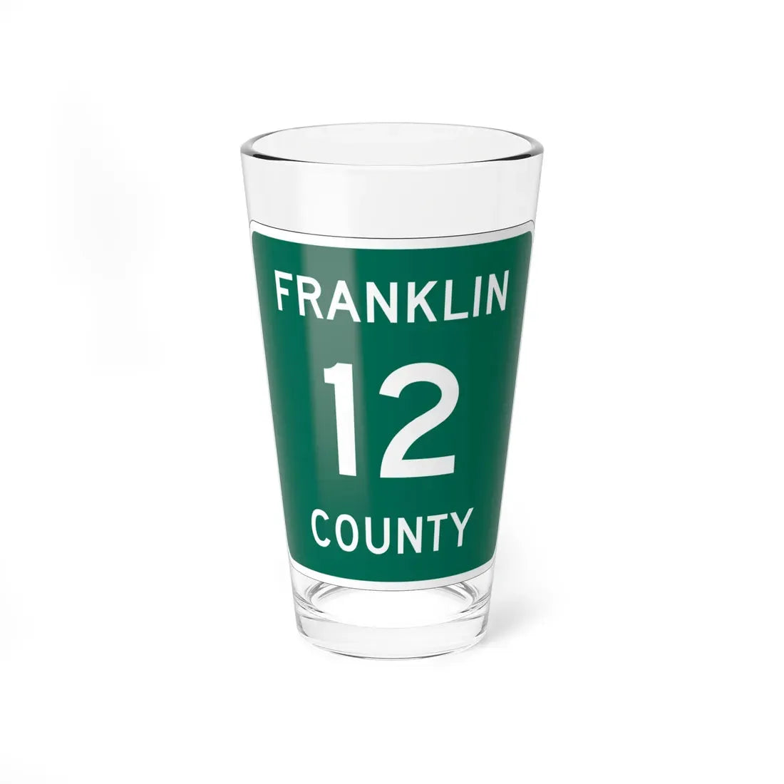 Franklin County 12 NY (New York) (Road Sign) Pint Glass 16oz 16oz - Go Mug Yourself