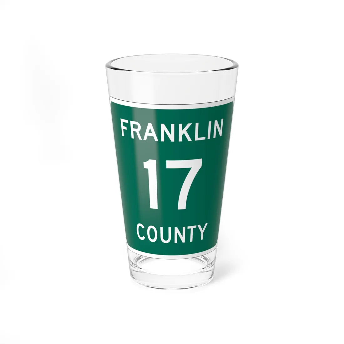 Franklin County 17 NY (New York) (Road Sign) Pint Glss 16oz 16oz - Go Mug Yourself