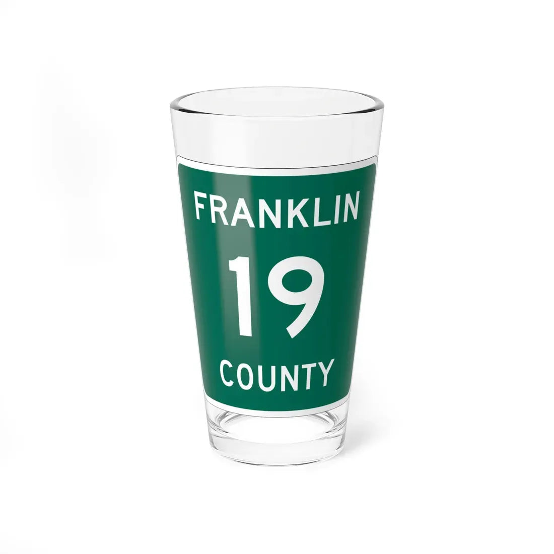 Franklin County 19 NY (New York) (Road Sign) Pint Glass 16oz 16oz - Go Mug Yourself