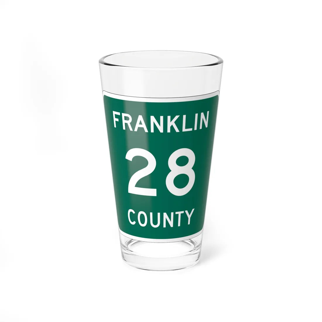 Franklin County 28 NY (New York) (Road Sign) Pint Glss 16oz 16oz - Go Mug Yourself