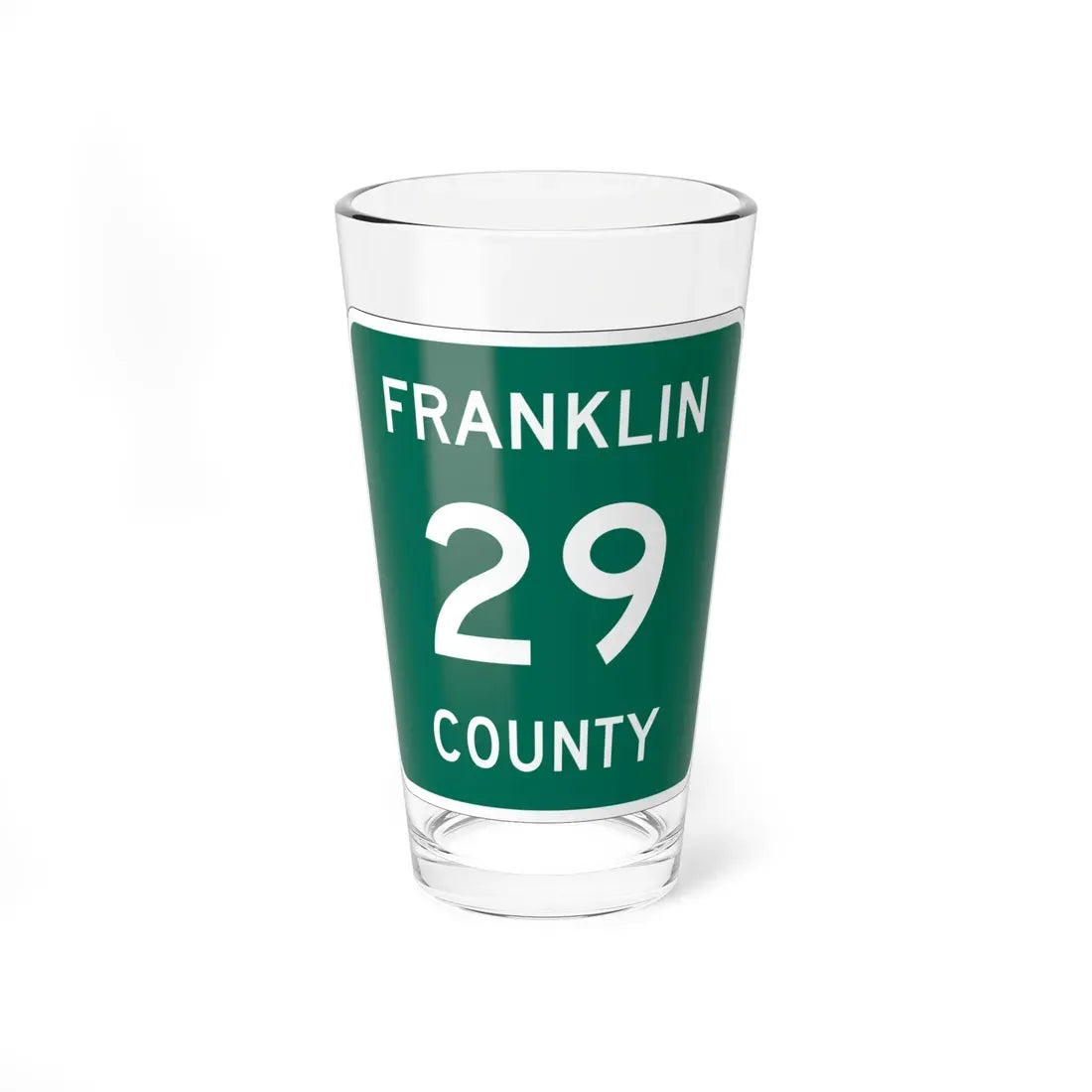 Franklin County 29 NY (New York) (Road Sign) Pint Glass 16oz 16oz - Go Mug Yourself