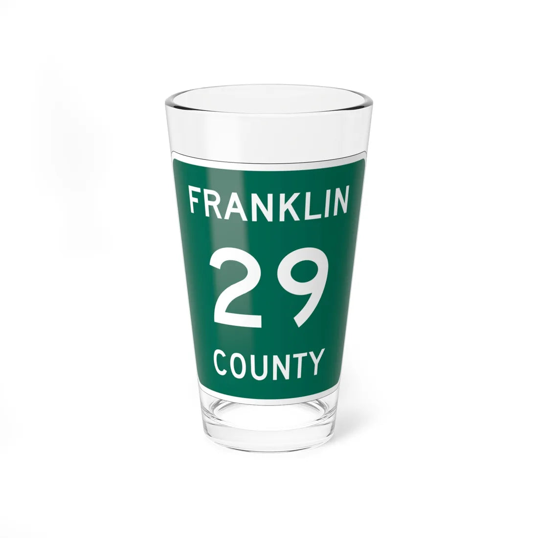 Franklin County 29 NY (New York) (Road Sign) Pint Glss 16oz 16oz - Go Mug Yourself