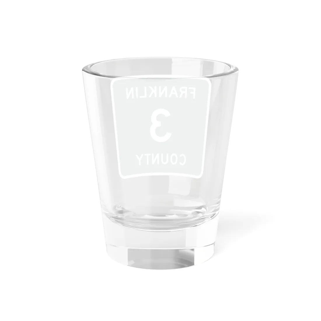Franklin County 3 NY (New York) (Road Sign) Shot Glass 1.5oz - Go Mug Yourself