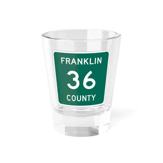 Franklin County 36 NY (New York) (Road Sign) Shot Glass 1.5oz 1.5oz - Go Mug Yourself