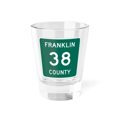 Franklin County 38 NY (New York) (Road Sign) Shot Glass 1.5oz 1.5oz - Go Mug Yourself