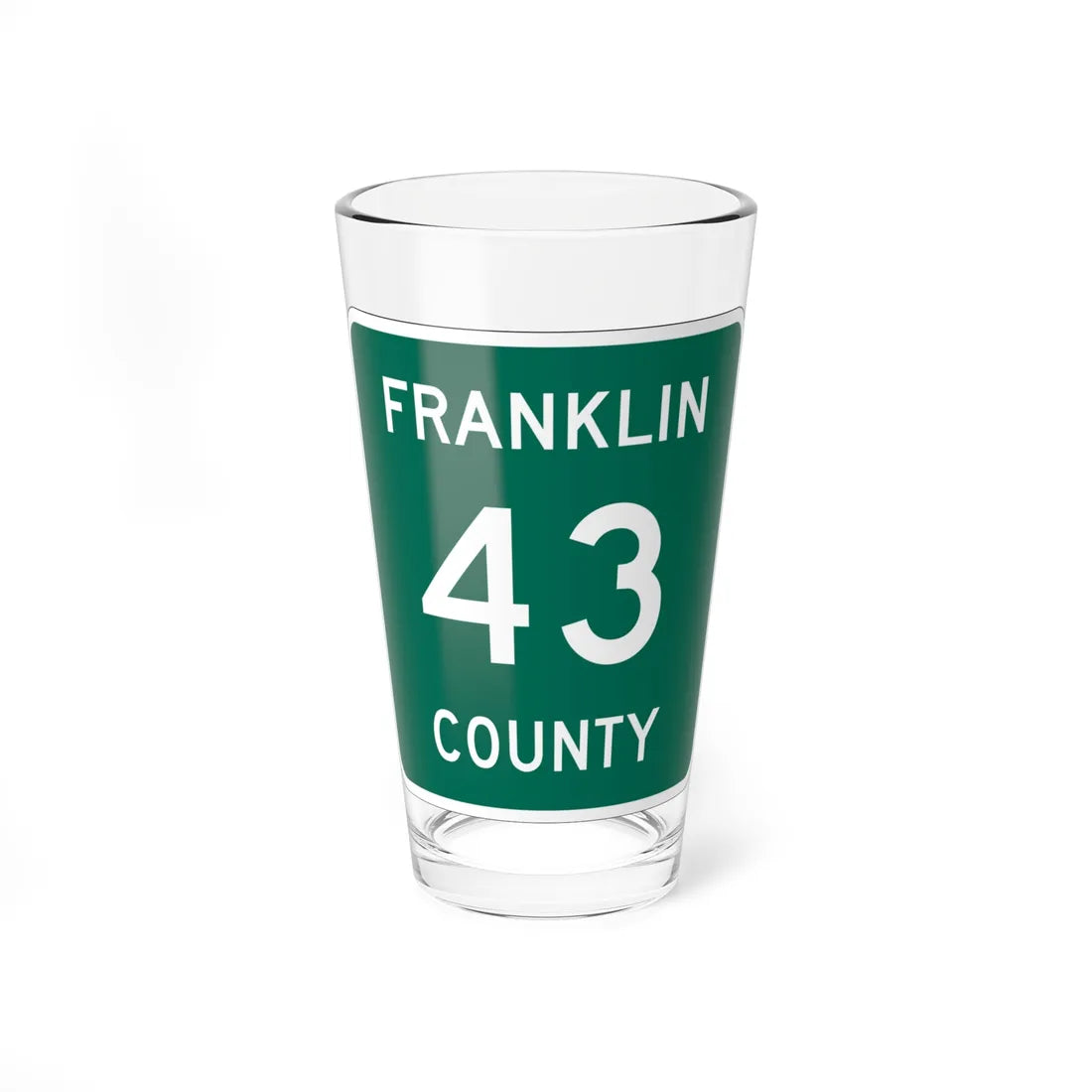 Franklin County 43 NY (New York) (Road Sign) Pint Glass 16oz 16oz - Go Mug Yourself