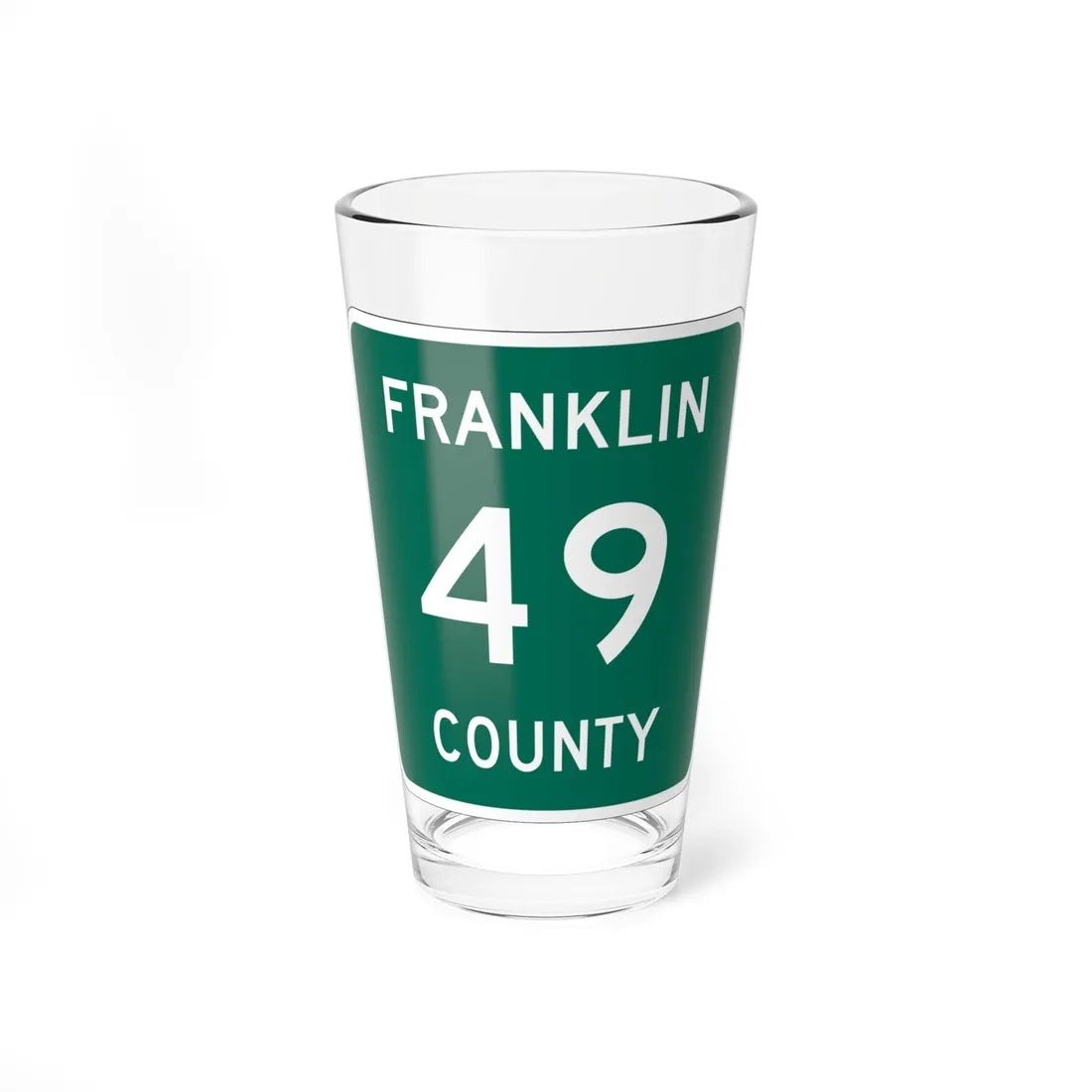 Franklin County 49 NY (New York) (Road Sign) Pint Glass 16oz 16oz - Go Mug Yourself