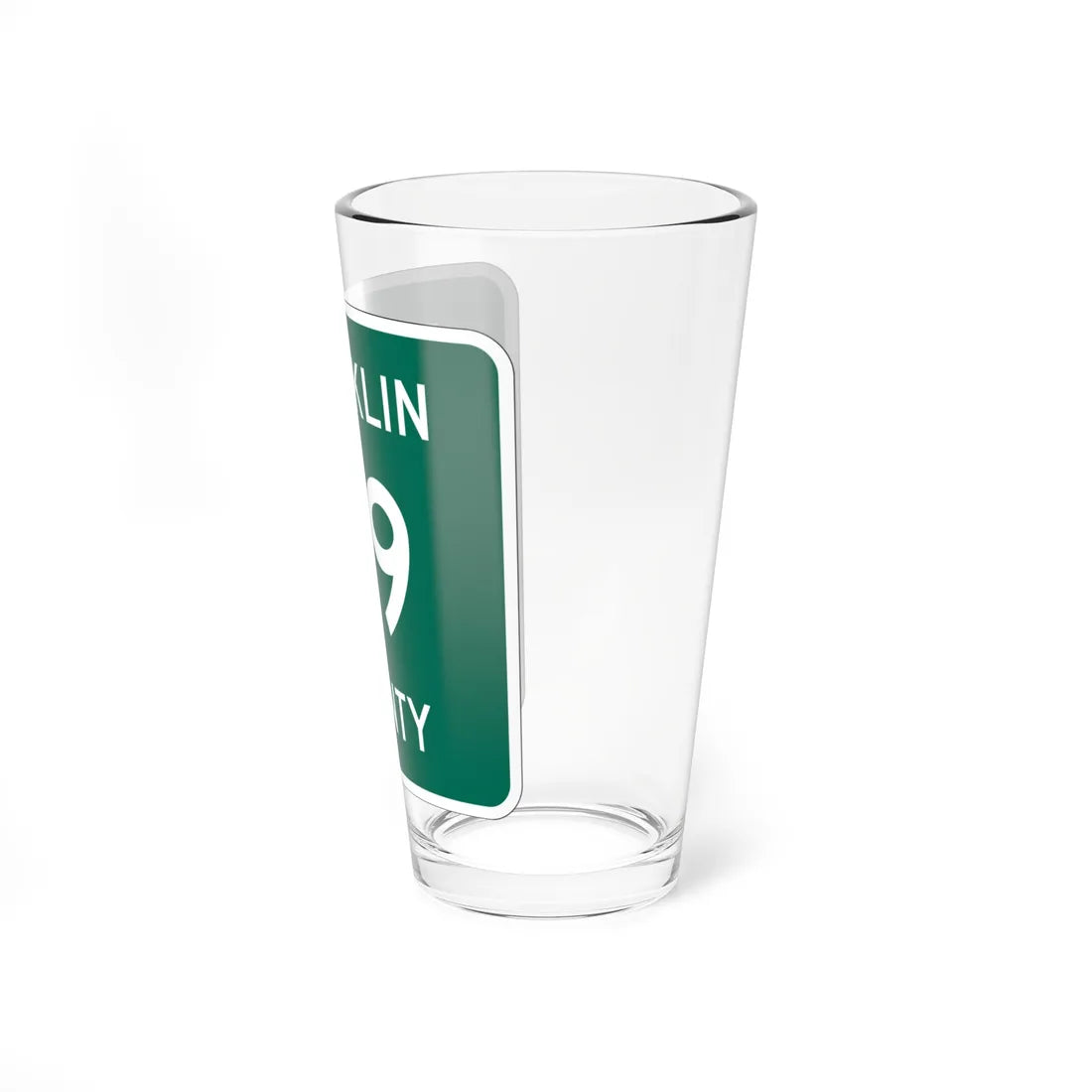 Franklin County 49 NY (New York) (Road Sign) Pint Glass 16oz - Go Mug Yourself