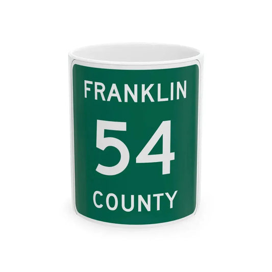 Franklin County 54 NY (New York) (Road Sign) White Coffee Mug 11oz - Go Mug Yourself