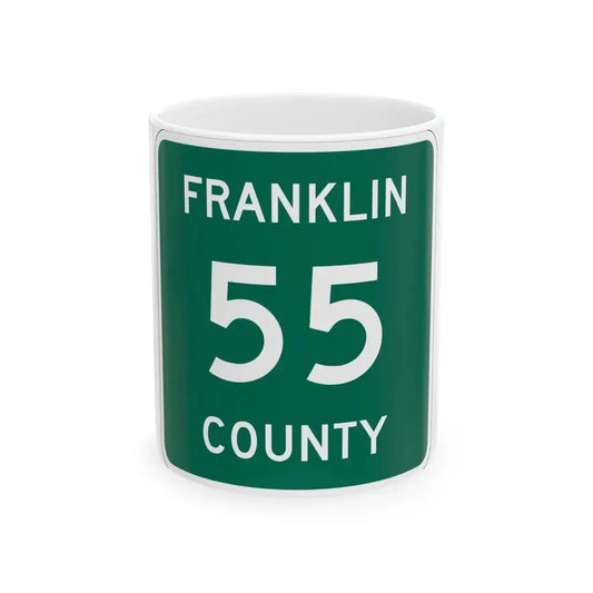 Franklin County 55 NY (New York) (Road Sign) White Coffee Mug 11oz - Go Mug Yourself