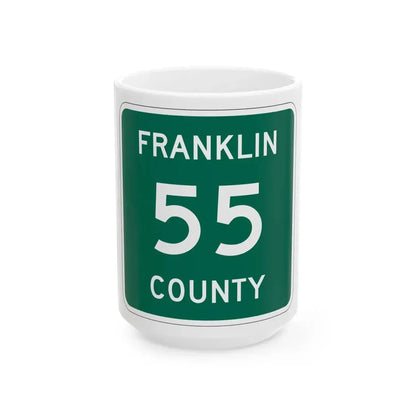 Franklin County 55 NY (New York) (Road Sign) White Coffee Mug 15oz - Go Mug Yourself