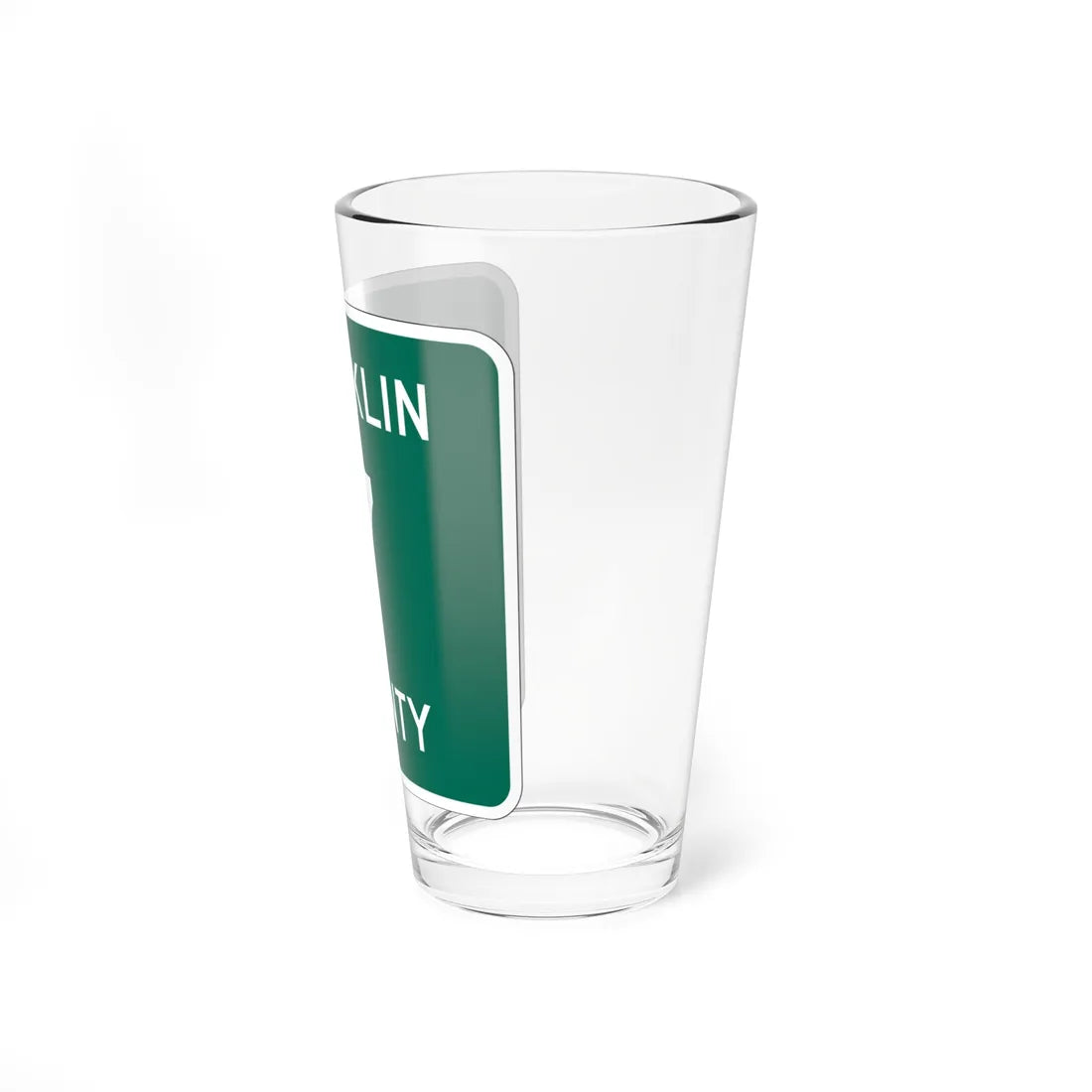 Franklin County 7 NY (New York) (Road Sign) Pint Glss 16oz - Go Mug Yourself