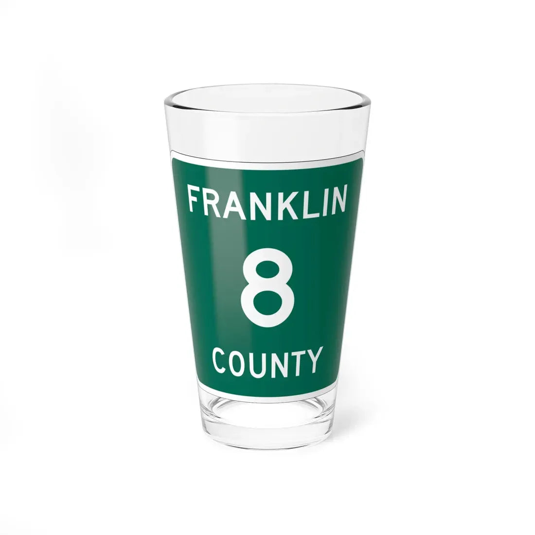 Franklin County 8 NY (New York) (Road Sign) Pint Glass 16oz 16oz - Go Mug Yourself
