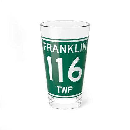 Franklin Township Route 116 Morrow County Ohio (Ohio) (Road Sign) Pint Glass 16oz 16oz - Go Mug Yourself