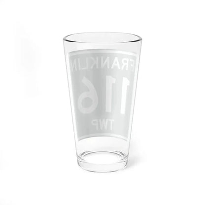 Franklin Township Route 116 Morrow County Ohio (Ohio) (Road Sign) Pint Glass 16oz - Go Mug Yourself