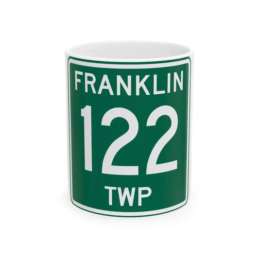 Franklin Township Route 122 Morrow County Ohio (Ohio) (Road Sign) White Coffee Mug 11oz - Go Mug Yourself