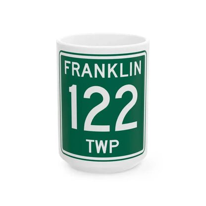 Franklin Township Route 122 Morrow County Ohio (Ohio) (Road Sign) White Coffee Mug 15oz - Go Mug Yourself