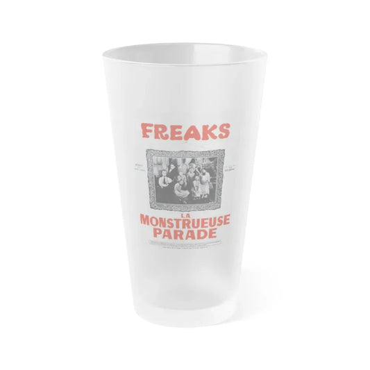 FREAKS (FRENCH) 1932 Movie Poster - Frosted Pint Glass 16oz 16oz Frosted - Go Mug Yourself