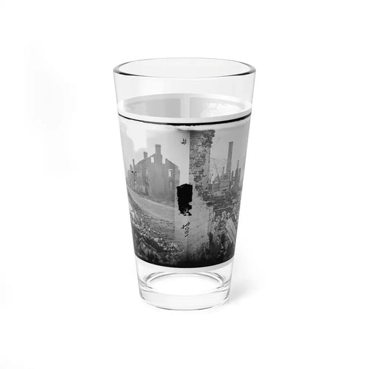 Fredericksburg, Virginia . Ruins Of Houses (U.S. Civil War) Pint Glass 16oz 16oz - Go Mug Yourself