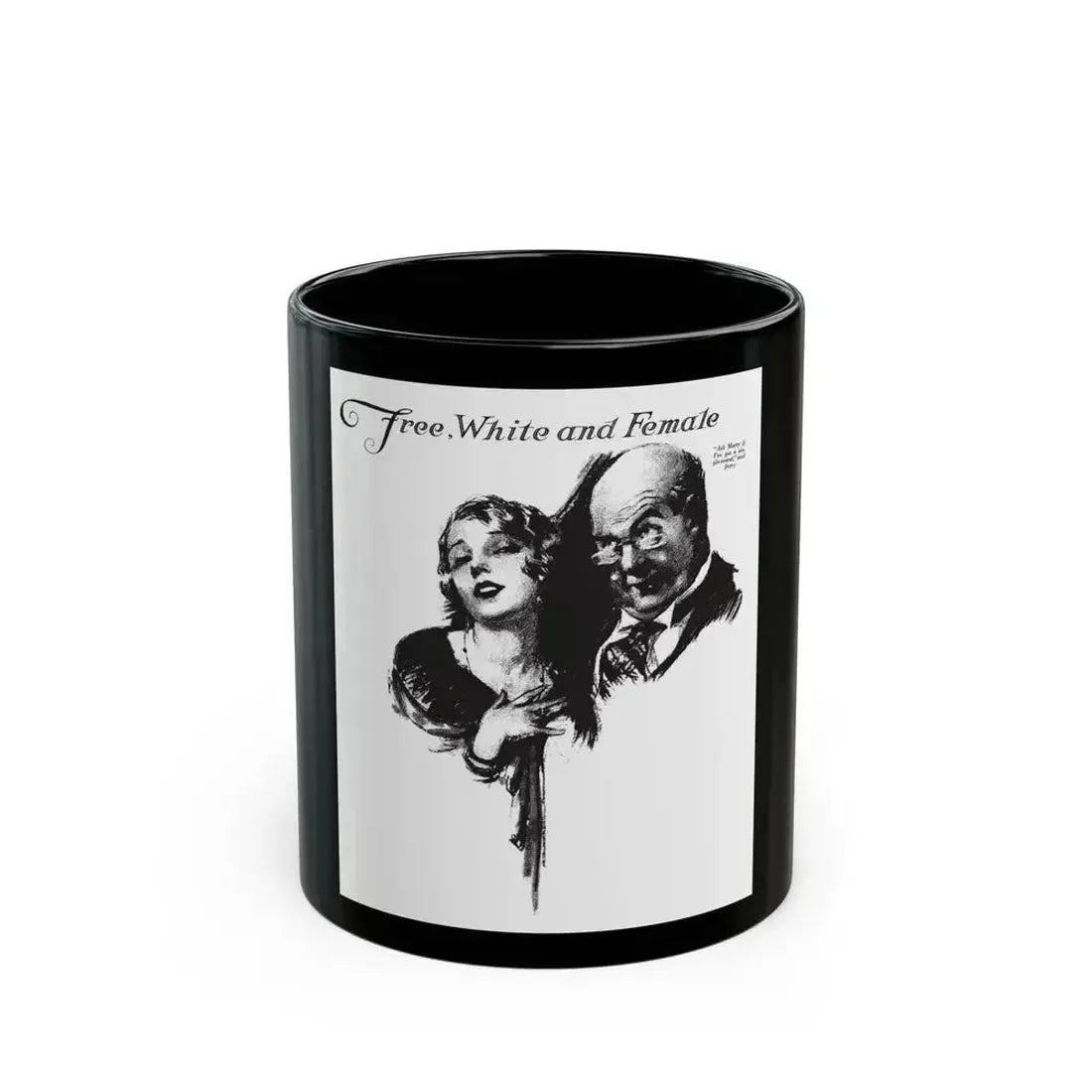 Free, White and Female (3), Collier's, March 3, 1928 - Black Coffee Mug 11oz - Go Mug Yourself
