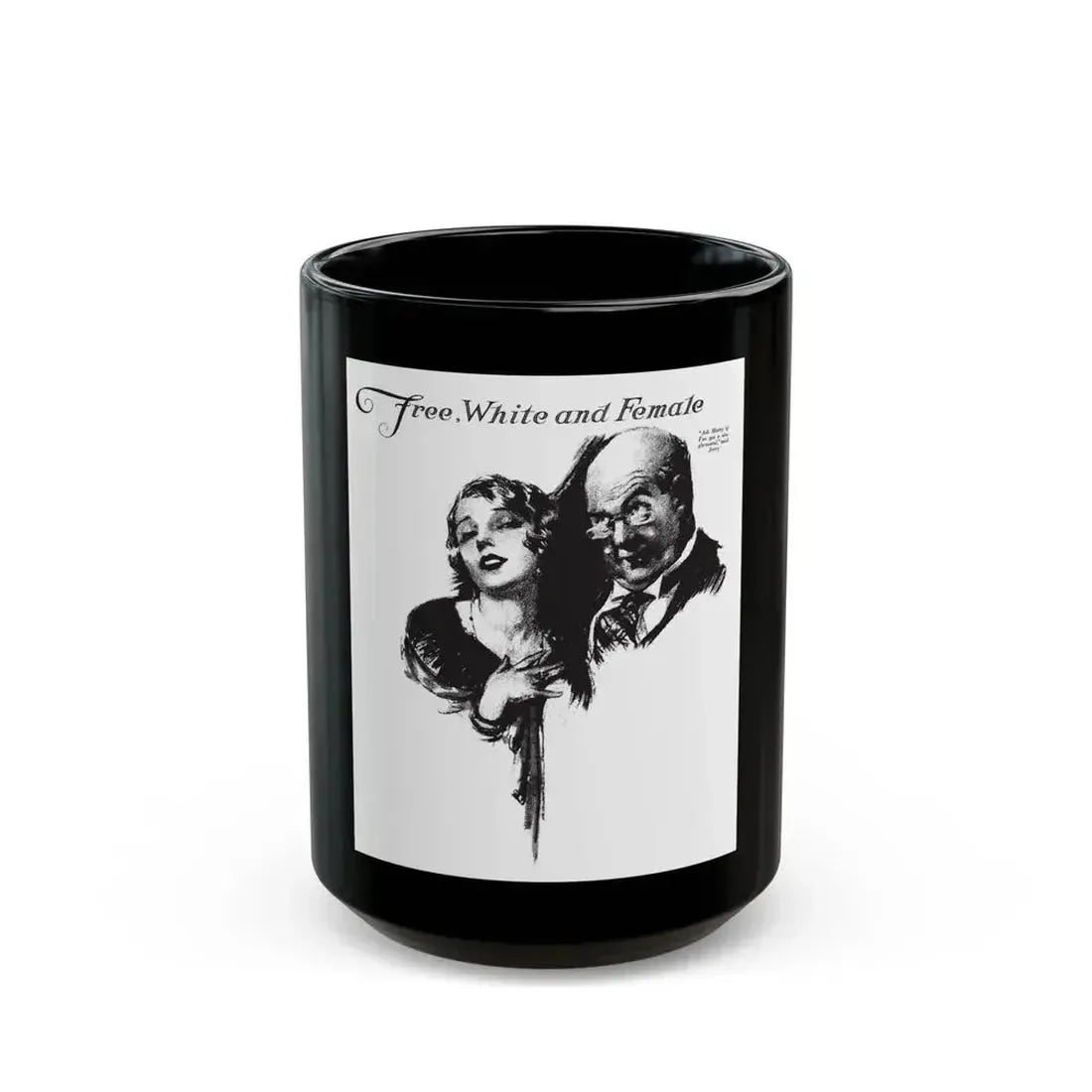 Free, White and Female (3), Collier's, March 3, 1928 - Black Coffee Mug 15oz - Go Mug Yourself