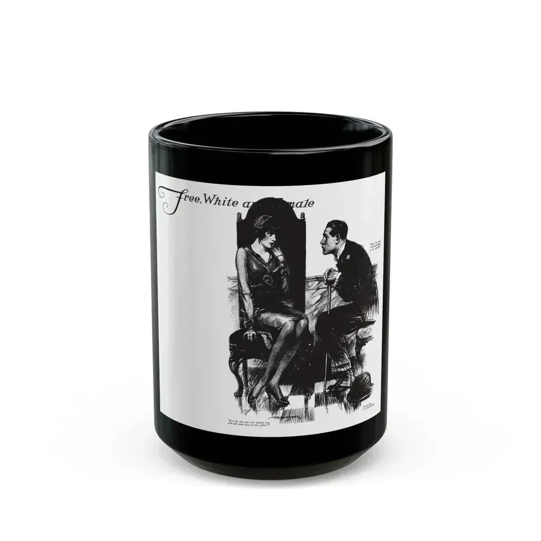 Free, White and Female (7), Collier's, March 31, 1928 - Black Coffee Mug 15oz - Go Mug Yourself