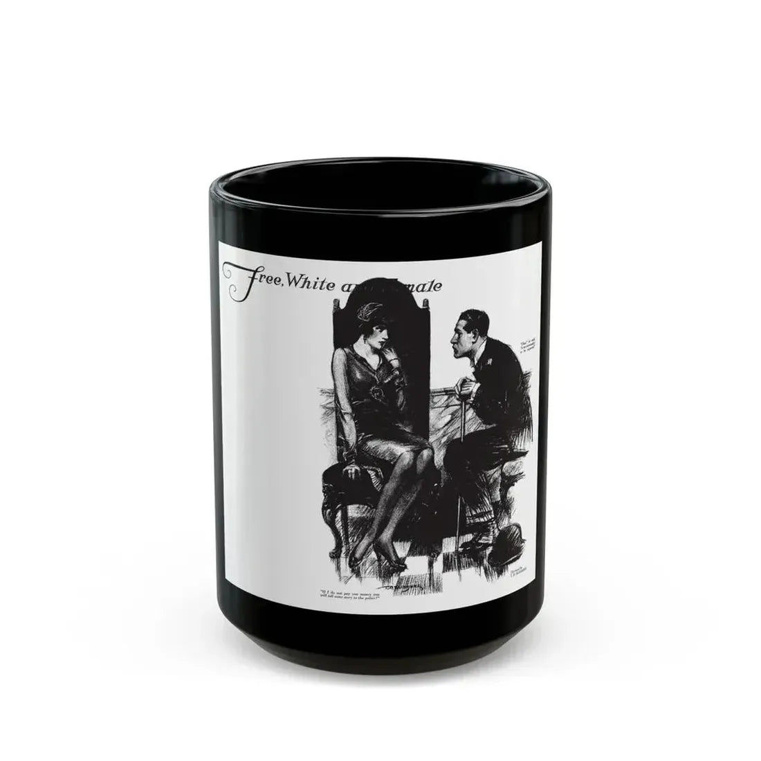 Free, White and Female (7), Collier's, March 31, 1928 - Black Coffee Mug 15oz - Go Mug Yourself