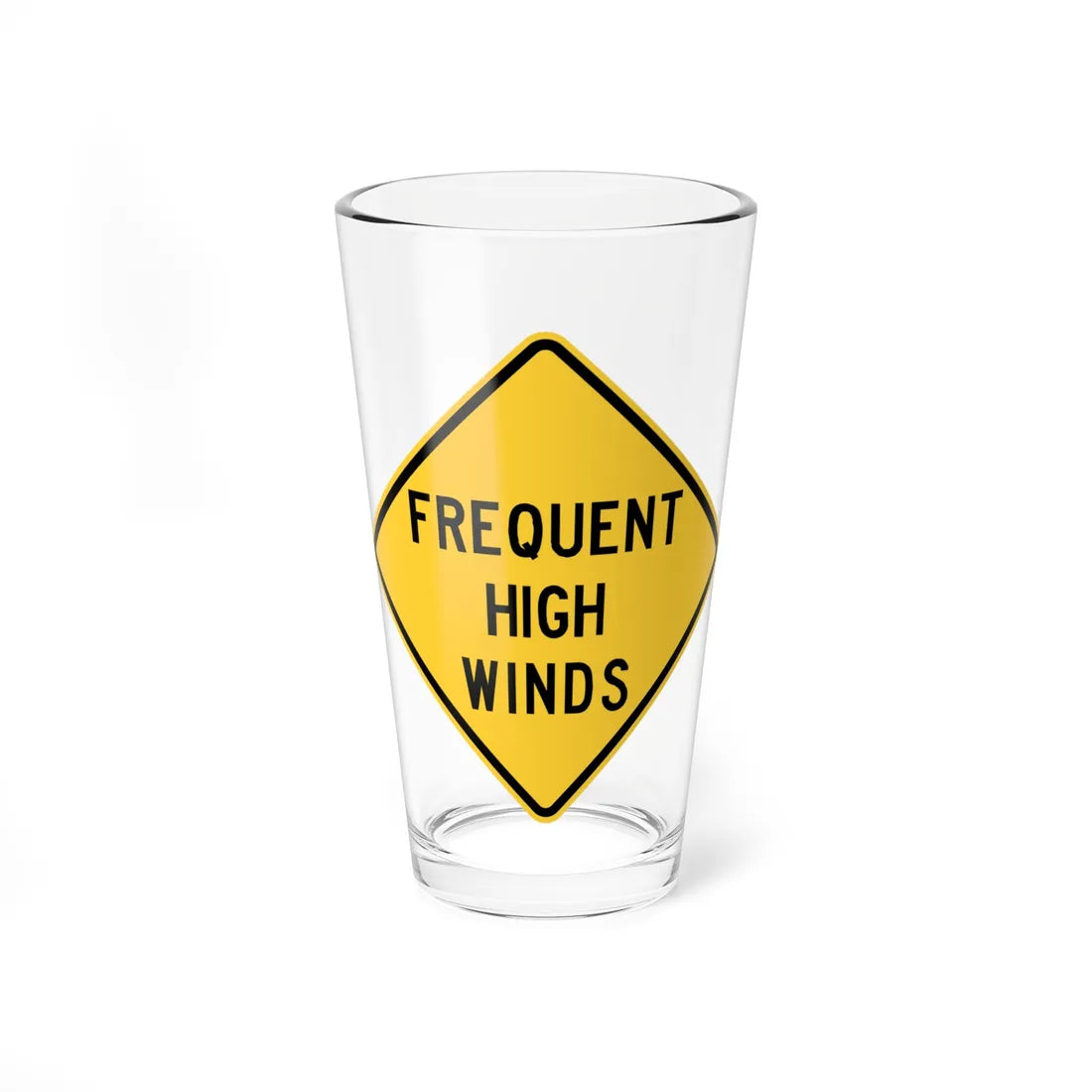 FREQUENT HIGH WINDS ITD W8-19 (Idaho) (Road Sign) Pint Glass 16oz 16oz - Go Mug Yourself