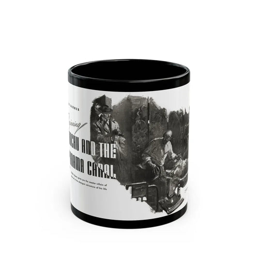 Fu Manchu and the Panama Canal (1), Liberty magazine, November 16, 1940 - Black Coffee Mug 11oz - Go Mug Yourself