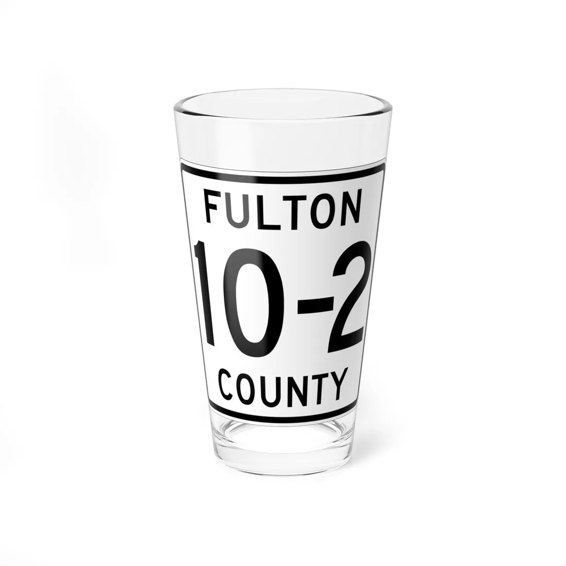 Fulton County Route 10-2 OH (Ohio) (Road Sign) Pint Glass 16oz 16oz - Go Mug Yourself