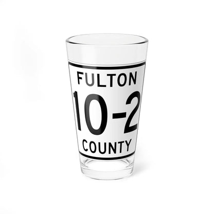 Fulton County Route 10-2 OH (Ohio) (Road Sign) Pint Glass 16oz 16oz - Go Mug Yourself
