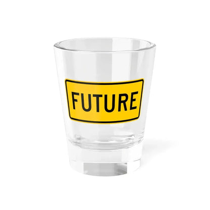 Future plate Wyoming (Wyoming) (Road Sign) Shot Glass 1.5oz 1.5oz - Go Mug Yourself