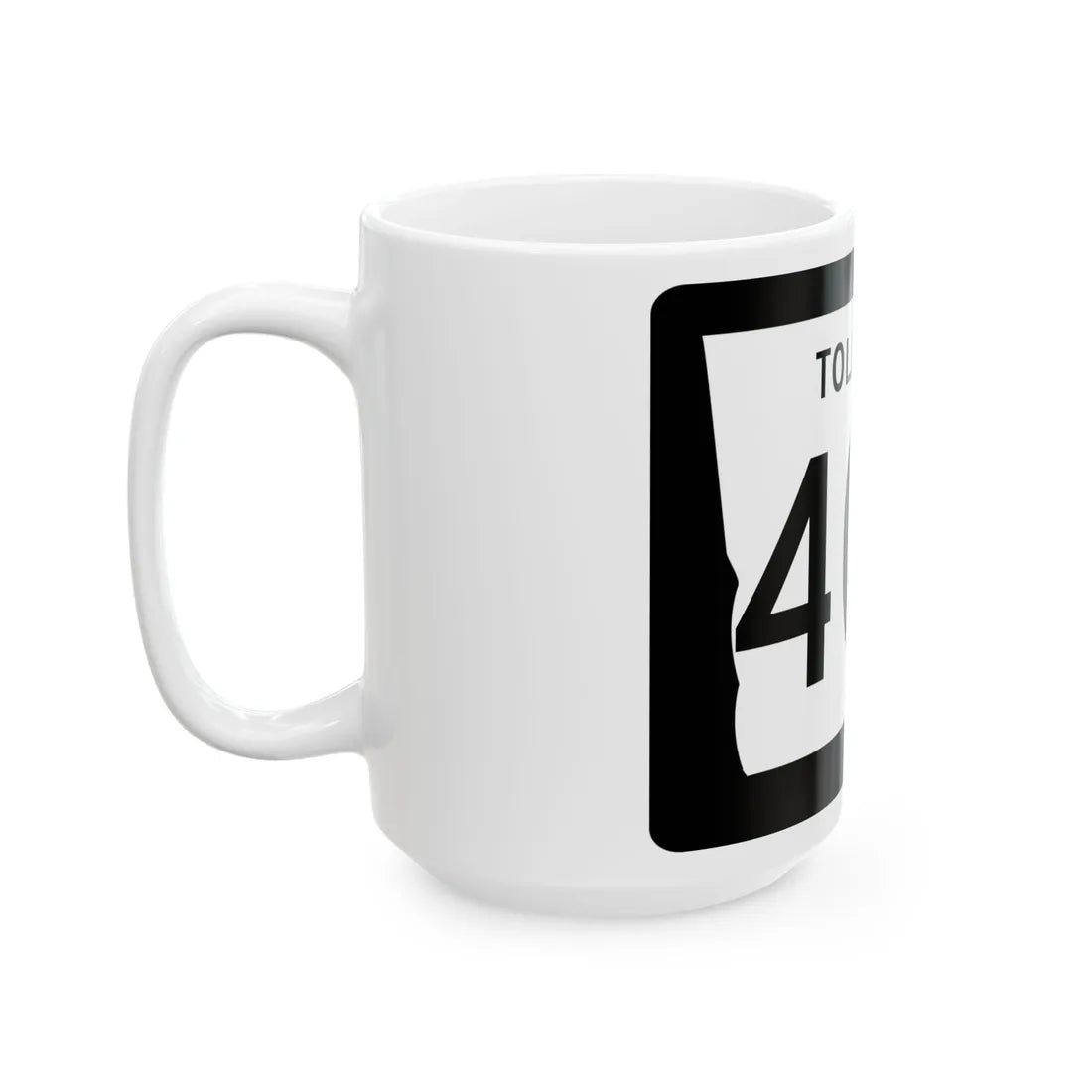 Georgia 400 Toll (Georgia) (Road Sign) White Coffee Mug - Go Mug Yourself