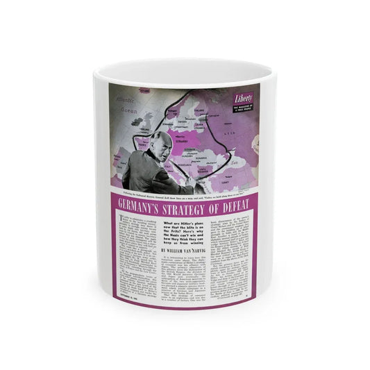 Germany's Strategy of Defeat, Liberty, September 18, 1943 - White Coffee Mug 11oz - Go Mug Yourself