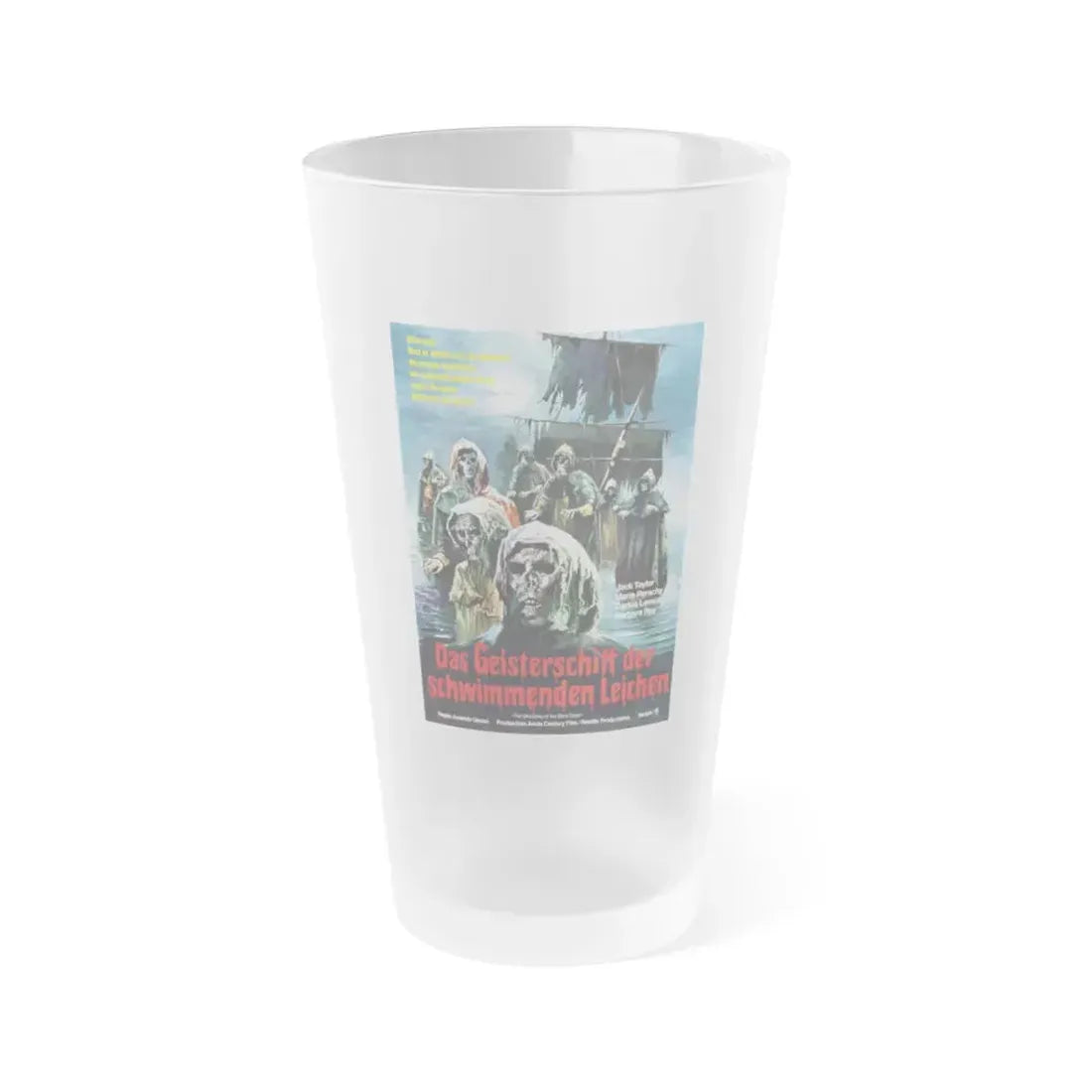 GHOST SHIPS OF THE BLIND DEAD (THE GHOST GALLEON) (GERMAN) 1974 Movie Poster - Frosted Pint Glass 16oz Default Title - Go Mug Yourself