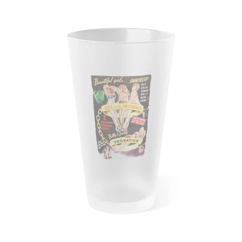 GIRLS OF THE UNDERWORLD + PROBATION 1940 Movie Poster - Frosted Pint Glass 16oz-Go Mug Yourself