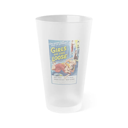 GIRLS ON THE LOOSE 1958 Movie Poster - Frosted Pint Glass 16oz-Go Mug Yourself