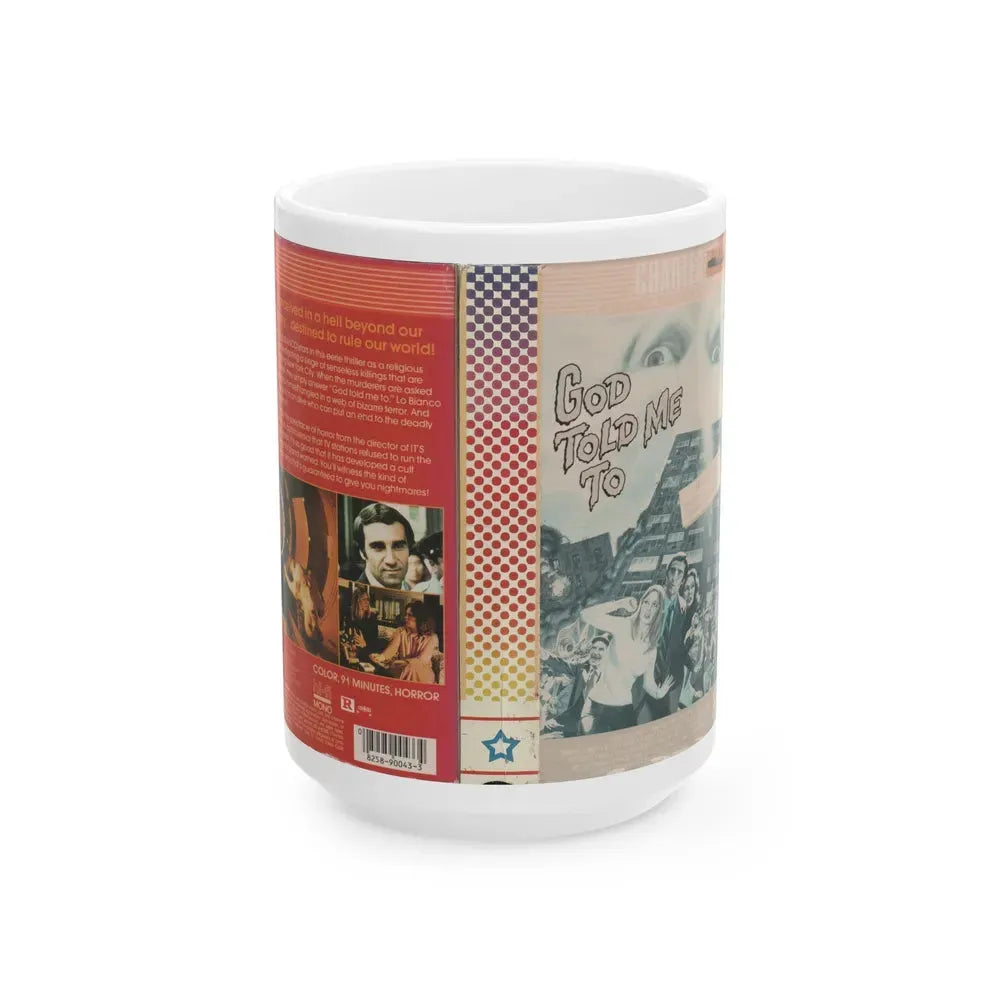 GOD=TOLD ME TO (VHS COVER) - White Coffee Mug 15oz - Go Mug Yourself