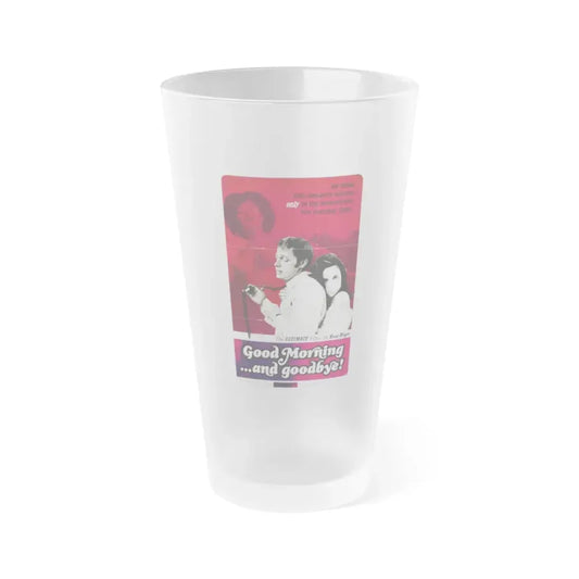 GOOD MORNING AND GOODBYE 1967 Movie Poster - Frosted Pint Glass 16oz Default Title - Go Mug Yourself
