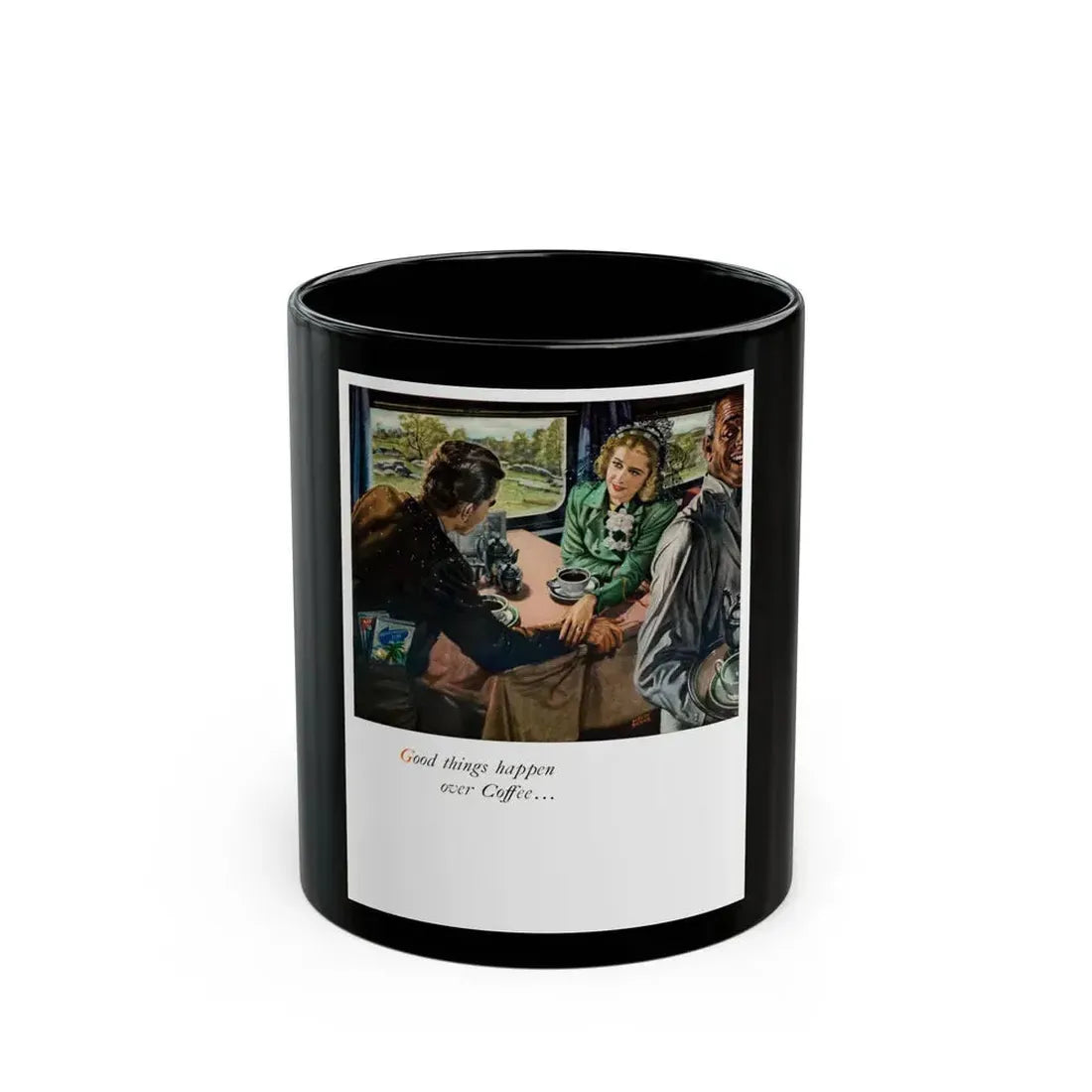 Good things happen over Coffee..., 1948 - Black Coffee Mug 11oz - Go Mug Yourself
