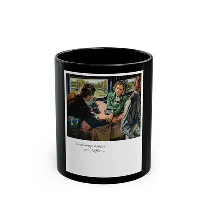 Good things happen over Coffee..., 1948 - Black Coffee Mug 11oz - Go Mug Yourself