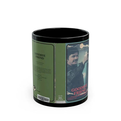 GOODBYE FRIEND (VHS COVER) - Black Coffee Mug 11oz - Go Mug Yourself