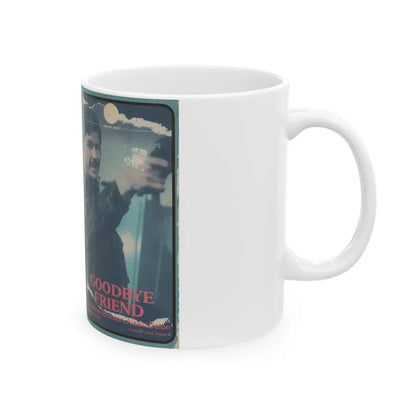 GOODBYE FRIEND (VHS COVER) - White Coffee Mug - Go Mug Yourself