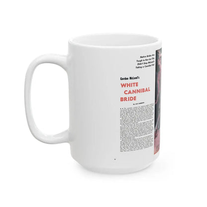 Gordon McLeod's White Cannibal Bride, Sir! July 1959 - White Coffee Mug - Go Mug Yourself