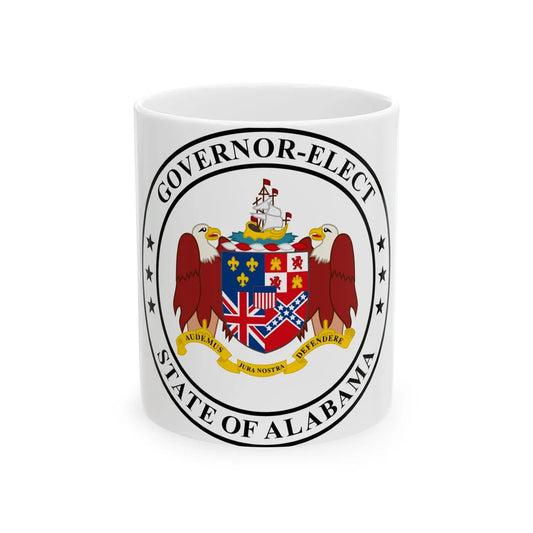 Governor Elect of Alabama - White Coffee Mug 11oz - Go Mug Yourself