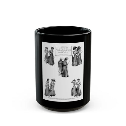 Gowns of Muslin, Gingham and Calico, Ladies' Home Journal, June 1908 - Black Coffee Mug-15oz-Go Mug Yourself